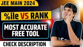Expected Percentile vs Rank 🤔| JEE Mains 2024 Result | JEE Main 2024 | Free Tool | eSaral