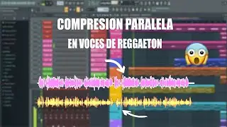 🏃‍♂️COMPRESIÓN PARALELA en VOCES de REGGAETON- como mezclar voces de reggaeton en fl studio 20