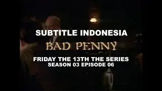 (SUB INDO) Friday the 13th The Series S03E06 "Bad Penny"