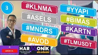 3) #KLNMA #ASELS #MNDRS #AVOD #YYAPI #BIMAS #KARTN #ARSAN #TLMUSDT TEKNİK ANALİZLERİ