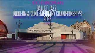 IDO European Ballet , Jazz & Modern Championships 2022