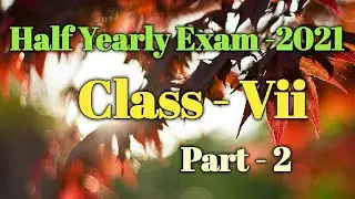 Half Yearly Exam 2021/ Class 7 Maths/ Babu's Clicks