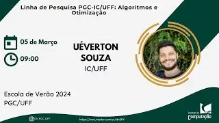 [EV/PGC] Linha de Pesquisa PGC-IC/UFF: Algoritmos e Otimização