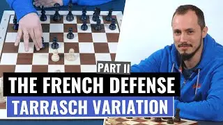 The French Defense | Tarrasch Variation | Open Variation | Chess Openings | IM Andrey Ostrovskiy