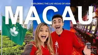A WEEKEND IN MACAU 🇲🇴  | The Las Vegas of Asia