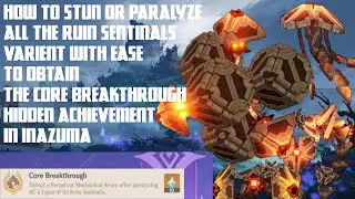 How To Stun Each Variant Ruin Sentinels(CORE BREAKTHROUGH ACHIEVEMENT)In Inazuma--Genshin Impact