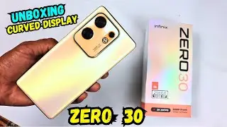 infinix Zero 30 Unboxing and First Look🔥, Curved Edge Display Smartphone Unboxing -Infinix zero 30
