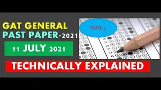 GAT general past paper 11 July 2021| GAT general past paper 2021