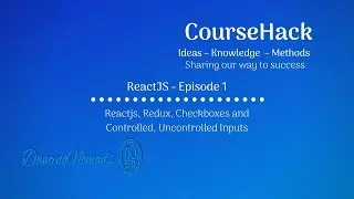 ReactJS - Episode 1 - Reactjs, Redux, Checkboxes and Controlled, Uncontrolled Inputs