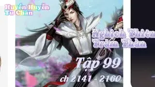 Nghịch Thiên Trảm Thần: Tà Thần Tập 99 Tác giả: Vô Địch Tiện Khách Audio Huyền Huyễn Tu Chân