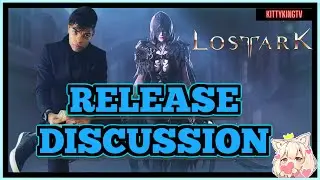 LOST ARK LAUNCH RELEASE PLANS & TALK!