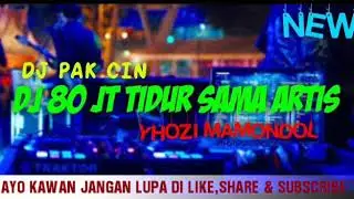 DJ 80 JUTA TIDAK SEMUDAH ITU||TIDUR SAMA ARTIS||YHOZI MAMONDOL||TERBARU 2019 MANTAP SEKALE||