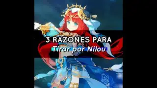 3 Razones para Tirar por Nilou - Genshin Impact