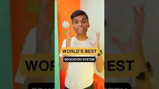 World's Best Education System ! 
