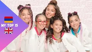 Junior Eurovision 2023 | My Top 15 | New: 🇦🇲🇬🇧