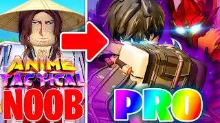 Going From Noob To Pro In 1 Video! (Anime Tactical)