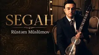 Rüstem Müslümov Segah