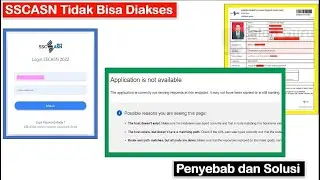 Penyebab SSCASN Tidak Bisa Diakses dan Solusi SSCASN Tidak Bisa Dibuka Application is not available