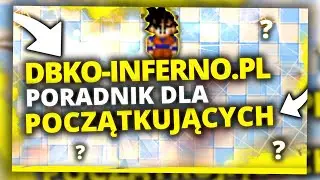 PORADNIK DLA POCZĄTKUJĄCYCH. JAK ZACZĄĆ NA DBKO-INFERNO.PL? TIBIA DRAGON BALL