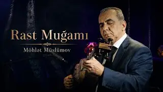 Möhlət Müslümov Rast Muğamı
