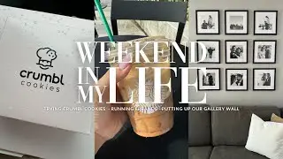 WEEKEND VLOG | Crumbl Cookies, Weekend Routine & Putting Up Our Gallery Wall