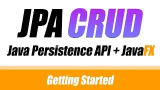 Java Persistence API in JavaFX CRUD
