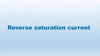 Reverse saturation current in Hindi