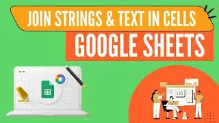 Google Sheets Join Strings, Text in Cells - CONCATENATE Functions | CONCATENATE Functions