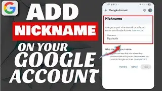 HOW TO ADD A NICKNAME ON YOUR GOOGLE ACCOUNT | ADD NICKNAME ON GMAIL ACCOUNT 