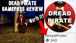 Reviewing DREAD PIRATE Gamepass ON THE WILD WEST!! (Roblox)