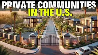 The Most Private Communities In The US