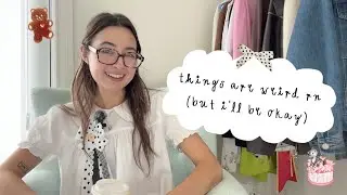 things are weird right now, but i'll be okay (la, london, and living abroad)