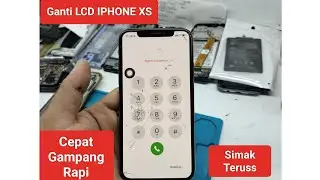 Cara Gampang Ganti LCD IPHONE XS