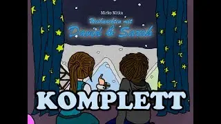 Mirko Mitka - Weihnachten mit David & Sarah (KOMPLETT)