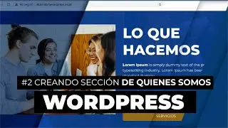 ☝ Diseño web #2: Creando nuestra sección de SERVICIOS Y QUIENES SOMOS [Wordpress]
