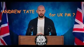 Andrew Tate is running for UK PM