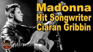 Madonna hit songwriter INXS & Stadium supergroup singer Ciaran Gribbin