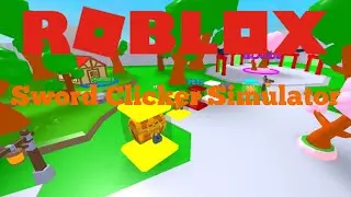 ROBLOX: Sword Clicker Simulator