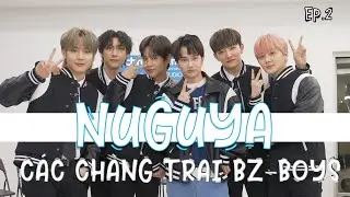 NUGUYA Ep.2 - Idol nào đây? Các chàng trai tài năng - idol Kpop thế hệ mới