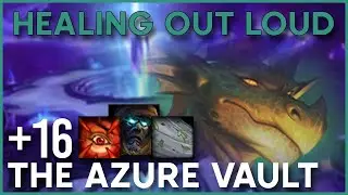 [LFG Live Commentary] +16 Azure Vault as Preservation Evoker