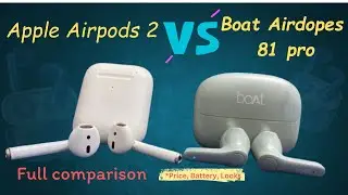 Apple Airpods 2 VS boAt Airdopes 81 pro  || 4k ||