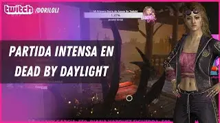 MI PARTIDA MÁS INTENSA EN DEAD BY DAYLIGHT (HIGHLIGHT)