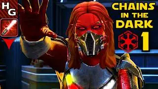 SWTOR ► Chains in the Dark (Part 1) ► Sith Warrior [DS Female]