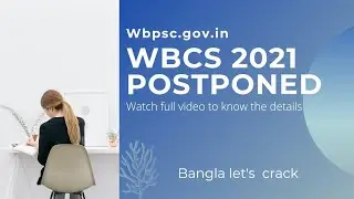 WBCS Exam Postponed 2021 with official  notification
