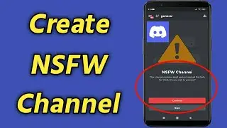 How to Create NSFW Channels on Discord Mobile | Create Discord Nsfw Channel
