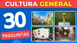 30 Preguntas Cultura General ¿Cuánto Sabes? | Preguntas con alternativas Trivia/Test/Quiz