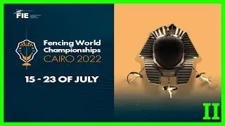 Cairo 2022 Fencing World Championships - DAY04 Piste Green 2