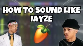 How to Sound Like Iayze on FL Studio(FREE PRESET)