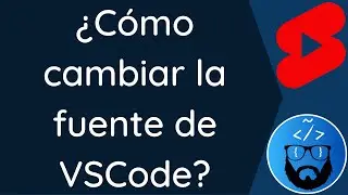 Cómo cambiar la fuente de Vscode - 