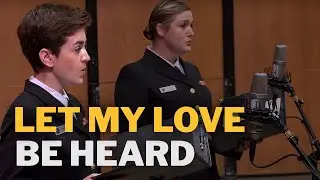 Let My Love Be Heard | U.S. Navy Band
